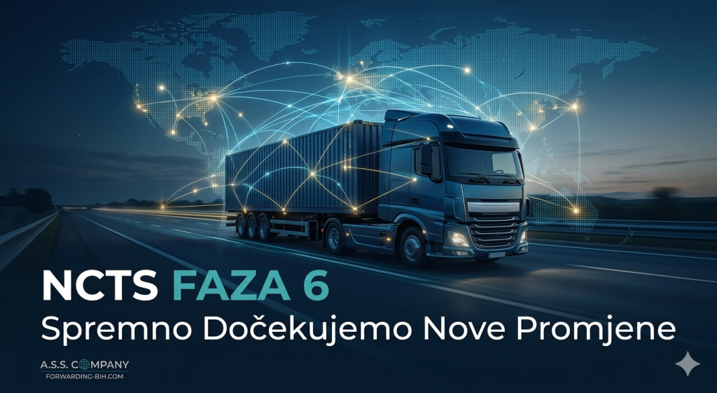 NCTS Faza 6 provozni sistem BiH - Špedicija A.S.S. Company Sarajev